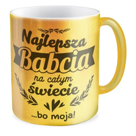 Kubek złoty dla BABCI Najlepsza na całym świecie